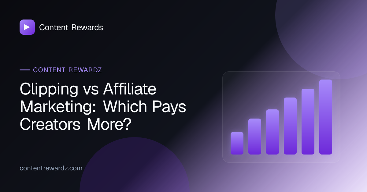 Clipping vs Affiliate Marketing: Which Pays Creators More?